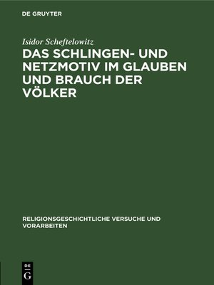 cover image of Das Schlingen- und Netzmotiv im Glauben und Brauch der Völker